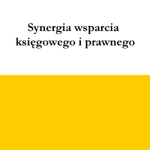 Synergia wsparcia księgowego i prawnego
